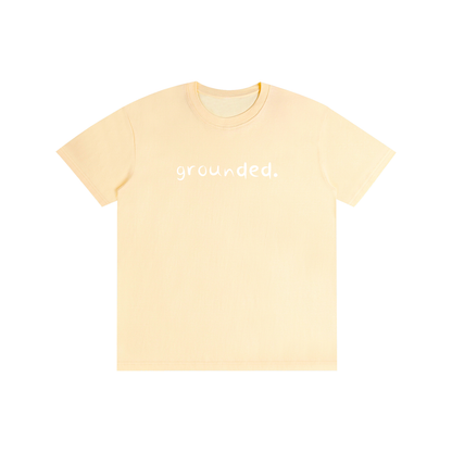 grounded.