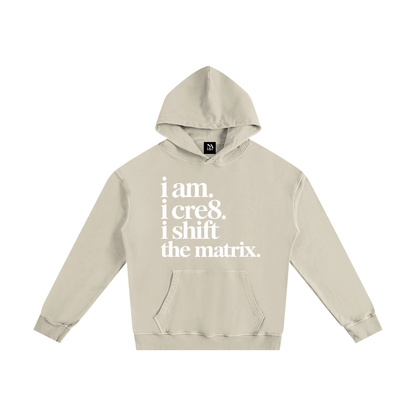 i am. i cre8. i shift the matrix. (white)