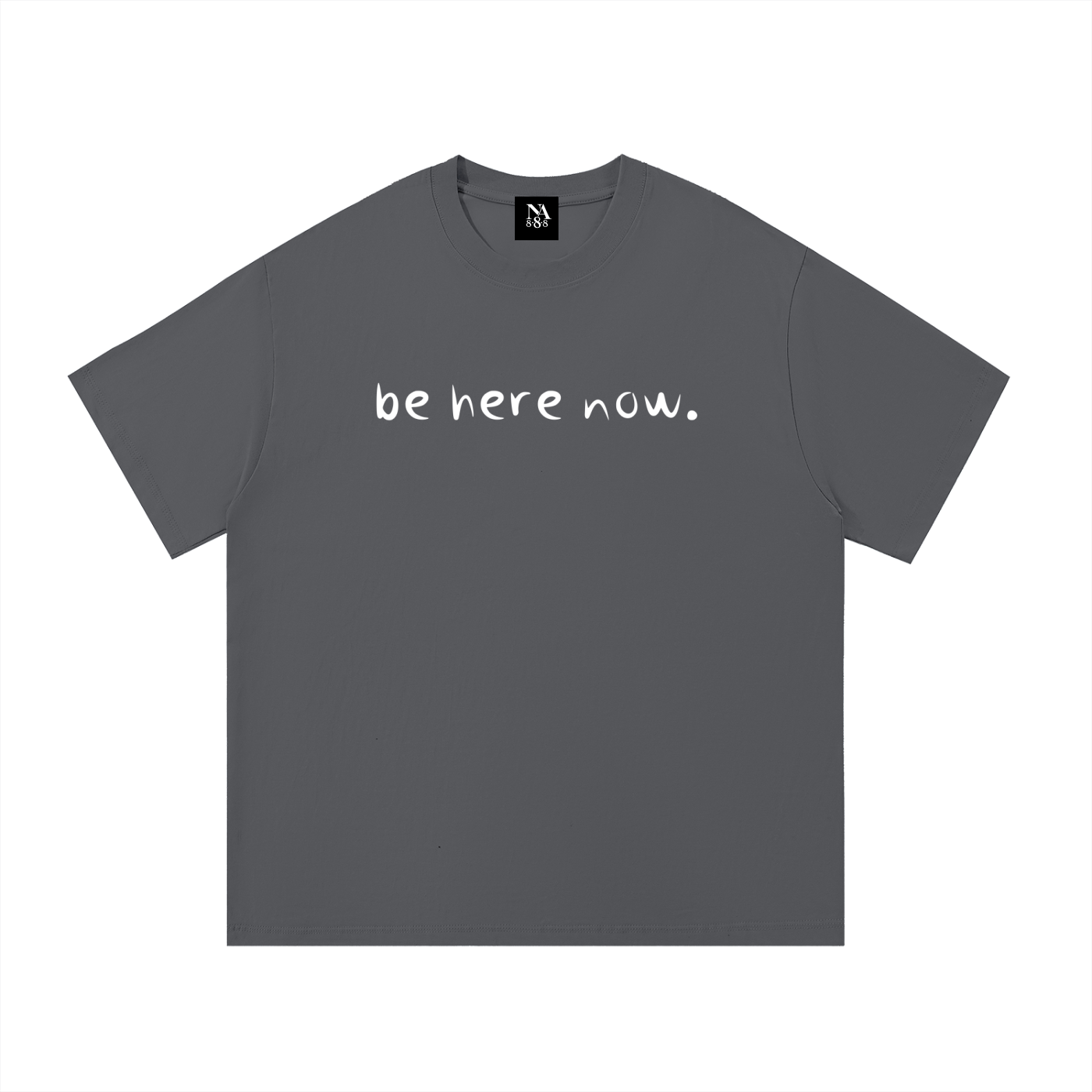 be here now.