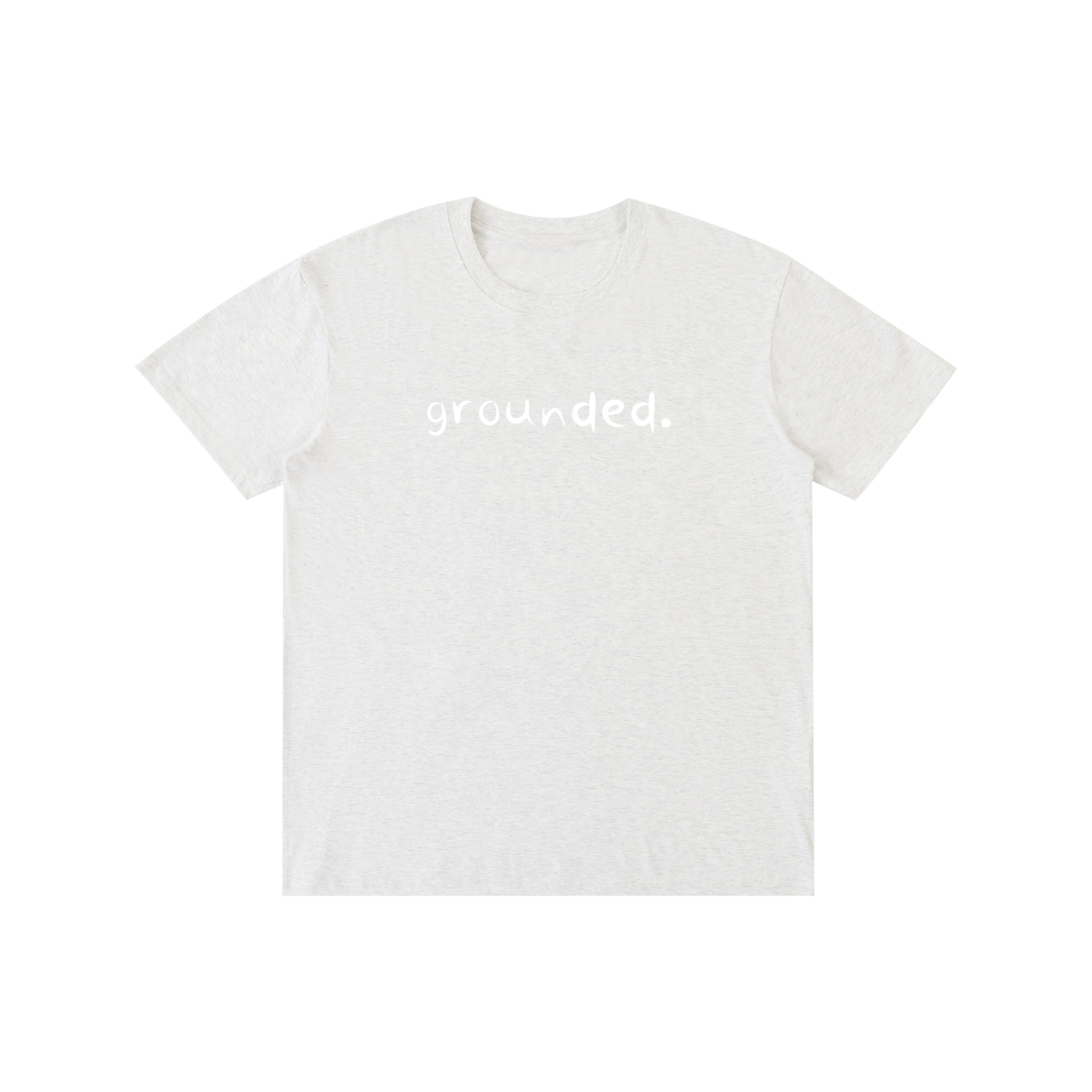 grounded.